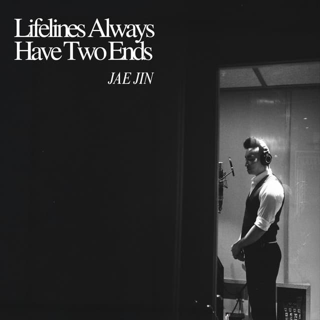Lifelines Always Have Two Ends by Jae Jin