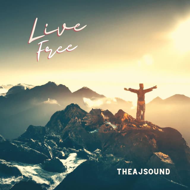 Live Free by AJ